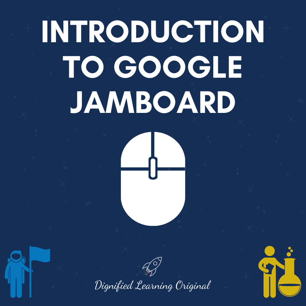 Introduction to Google Jamboard Dignified Learning